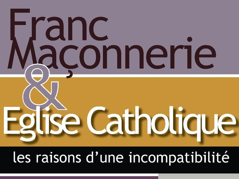 On ne peut être catholique et franc-maçon