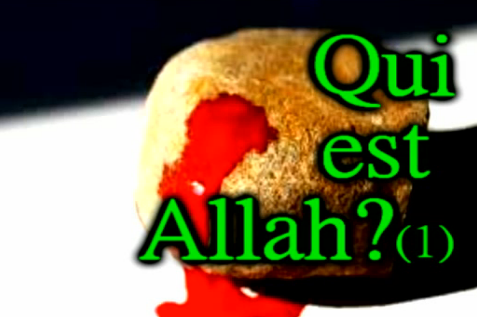 Qui est Allah ? L’auteur du mal…