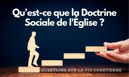 De la Doctrine sociale de l’Eglise