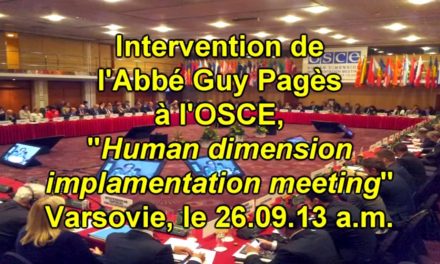 L’Abbé Guy Pagès, la liberté de religion et de croyance à l’OSCE le 26.09.13 a.m.