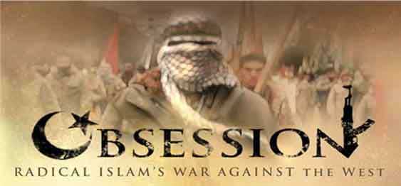 Obsession, la guerre de l’islam contre l’occident