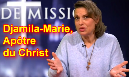 Djamila-Marie, Apôtre du Christ, témoignages 1 & 2