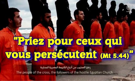 Priez pour ceux qui vous persécutent (Mt 5.44)…