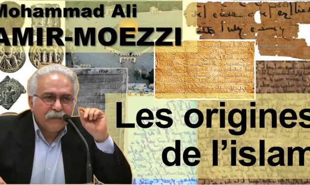Mohammad Ali Amir-Moezzi – Origines et formation de l’islam