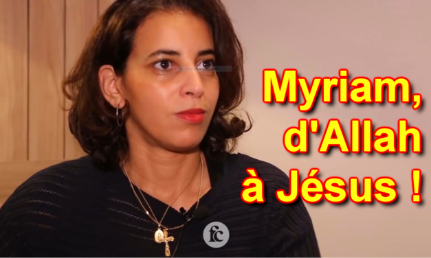 Myriam, d’Allah à Jésus