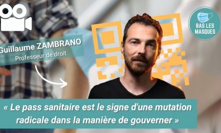 « Le passe sanitaire est un moyen extrajudiciaire de désactiver socialement les gens »