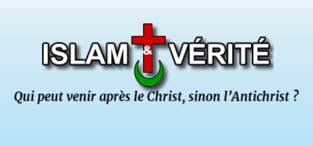 Le Messie, l’islam et l’Antichrist. Lettre d’info. Islam et Vérité, n°148