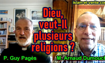Dieu veut-Il la pluralité des religions ? Arnaud Dumouch / Abbé Pagès