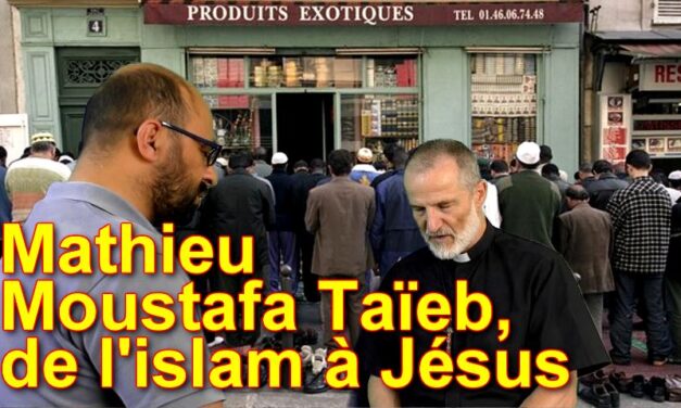 Mathieu, Mousatafa Taïeb, de l’islam à Jésus