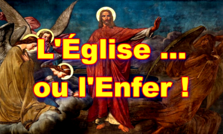 L’Église ou … l’Enfer !