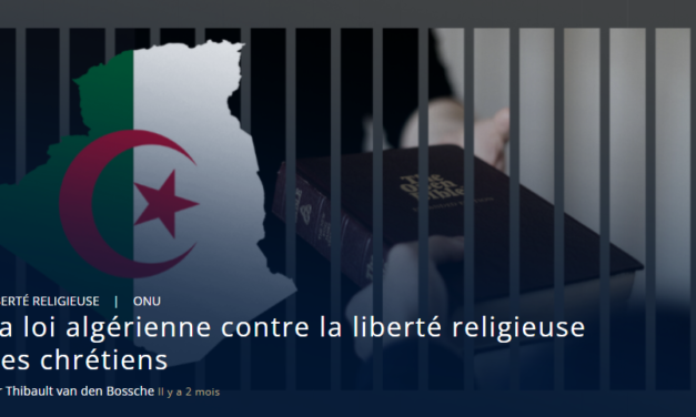 La loi algérienne contre la liberté religieuse des chrétiens