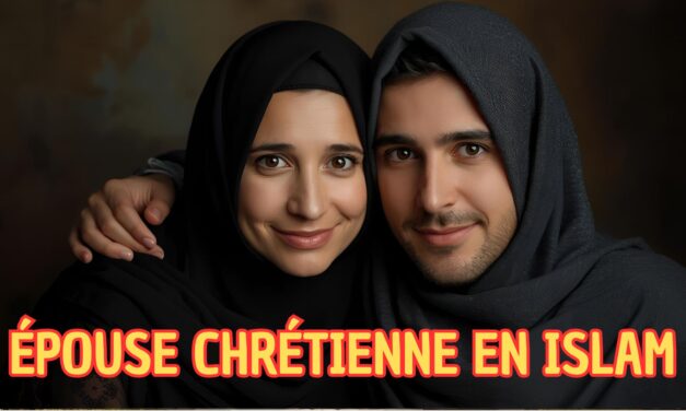 Épouse chrétienne en islam ?